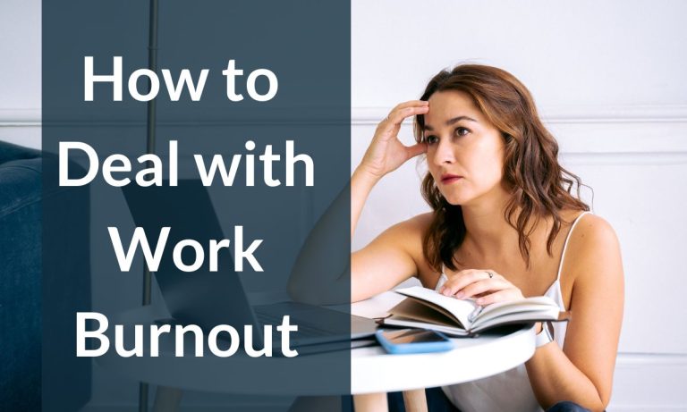 How to Deal with Work Burnout