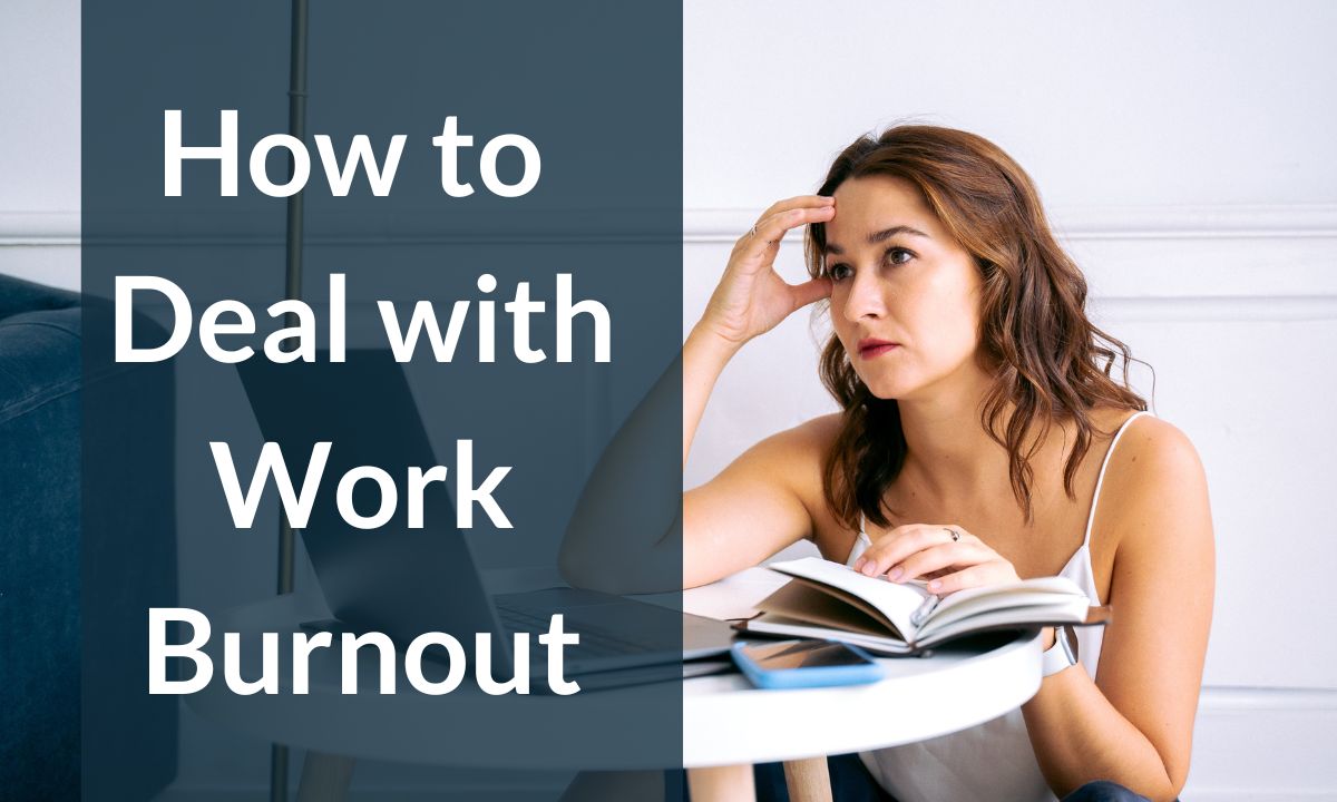 how to deal with work burnout